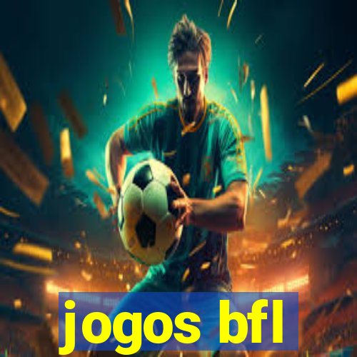 jogos bfl